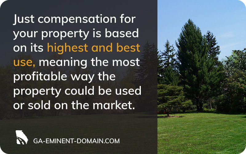 Just compensation for property is based on its highest & best use.